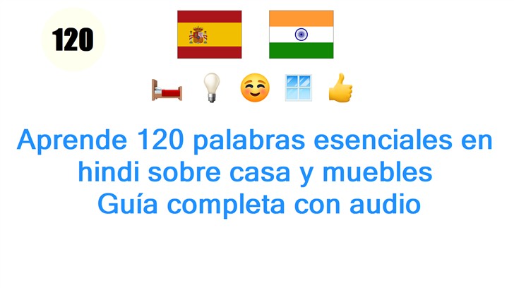 Aprende 120 palabras esenciales en hindi sobre casa y muebles: Guía completa con audio